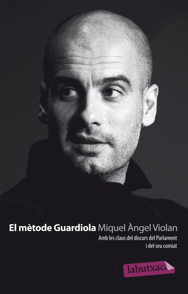 El mètode Guardiola (LABUTXACA)