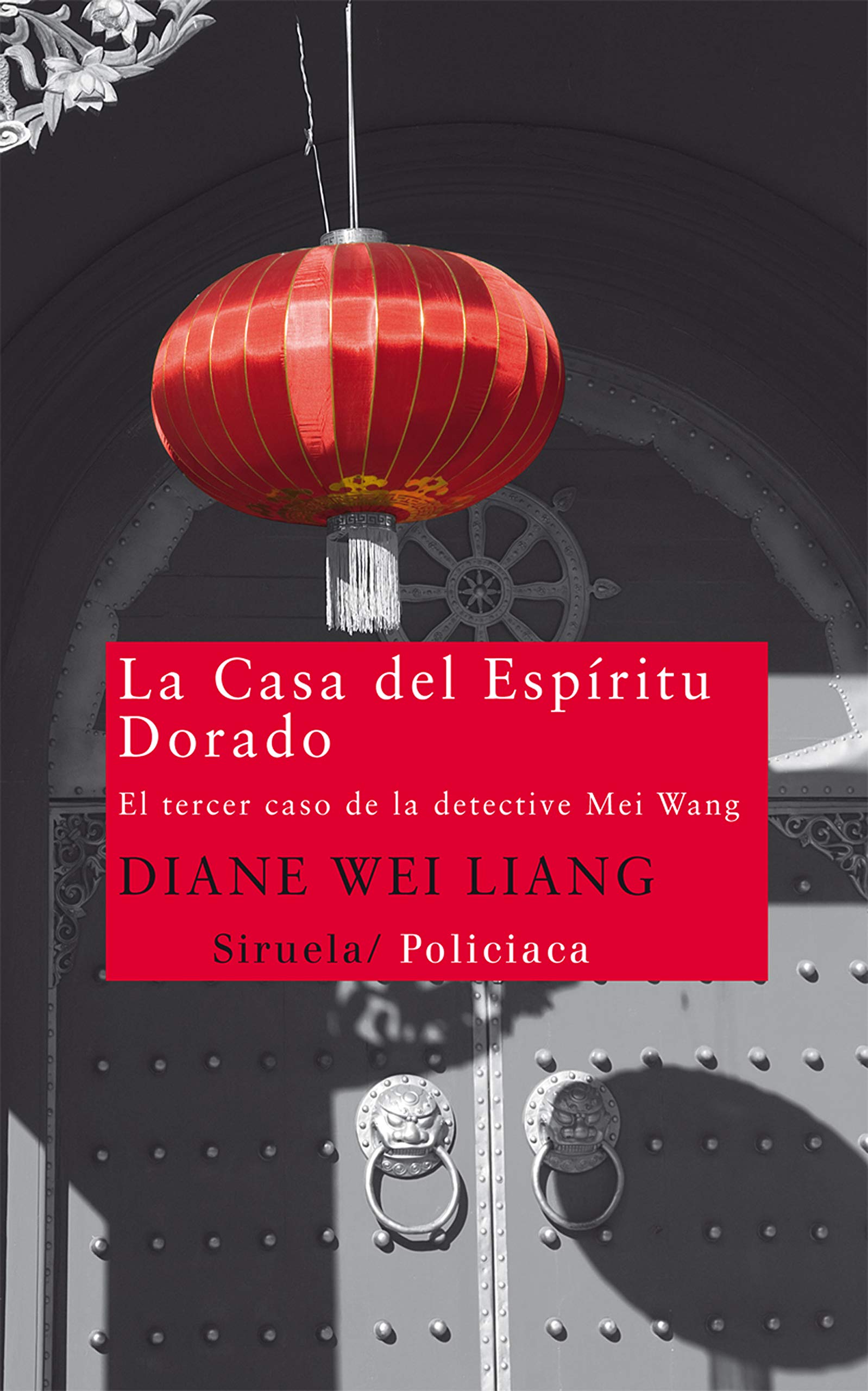 La Casa del Espíritu Dorado: El tercer caso de la detective Mei Wang: 204 (Nuevos Tiempos)