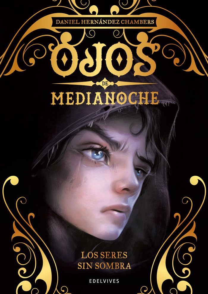 Los seres sin sombra: 1 (Ojos de Medianoche)