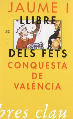 CONQUESTA DE VALENCIA. LLIBRE DELS FETS (SIN COLECCION)
