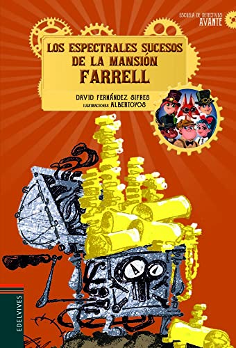 Los espectrales sucesos de la mansión Farrell: 3 (Escuela de Detectives Avante)