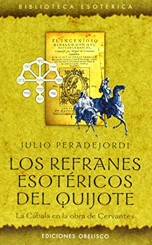 Los refranes esotéricos del Quijote: El Quijote Estoeric Proverbs (TEXTOS TRADICIONALES)