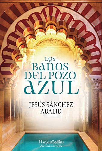 LOS BAÑOS DEL POZO AZUL (HARPERCOLLINS)