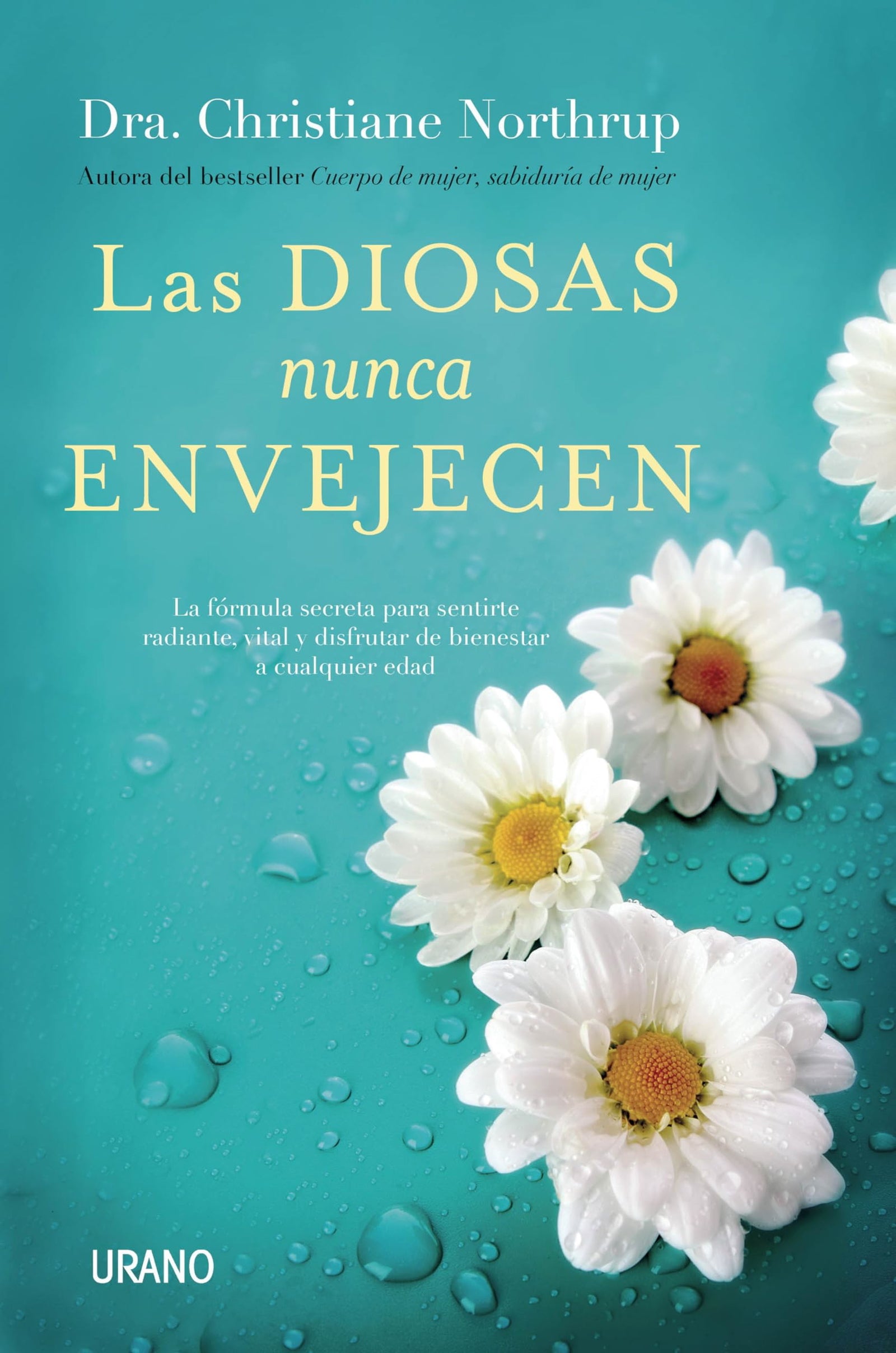 Las diosas nunca envejecen (Crecimiento personal)