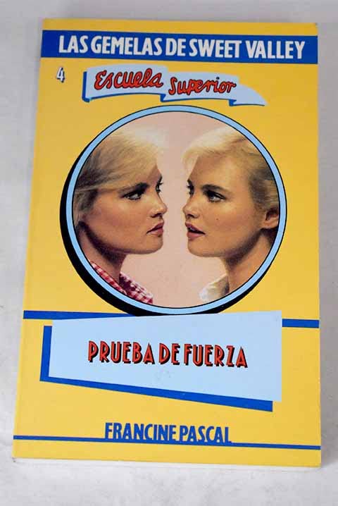 Prueba De Fuerza (Sweet Valley High, 4)