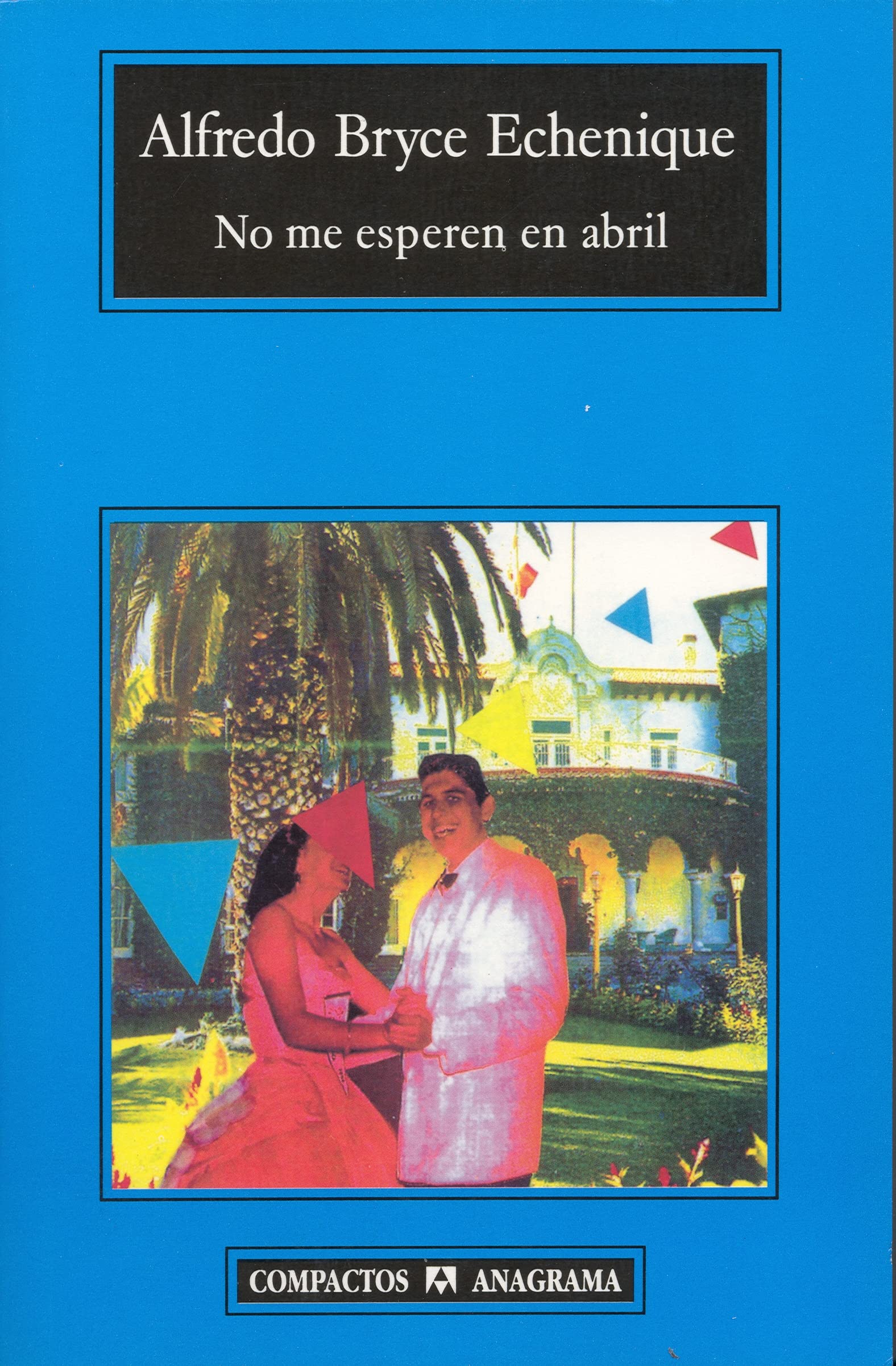 No me esperen en abril: 277 (Compactos)