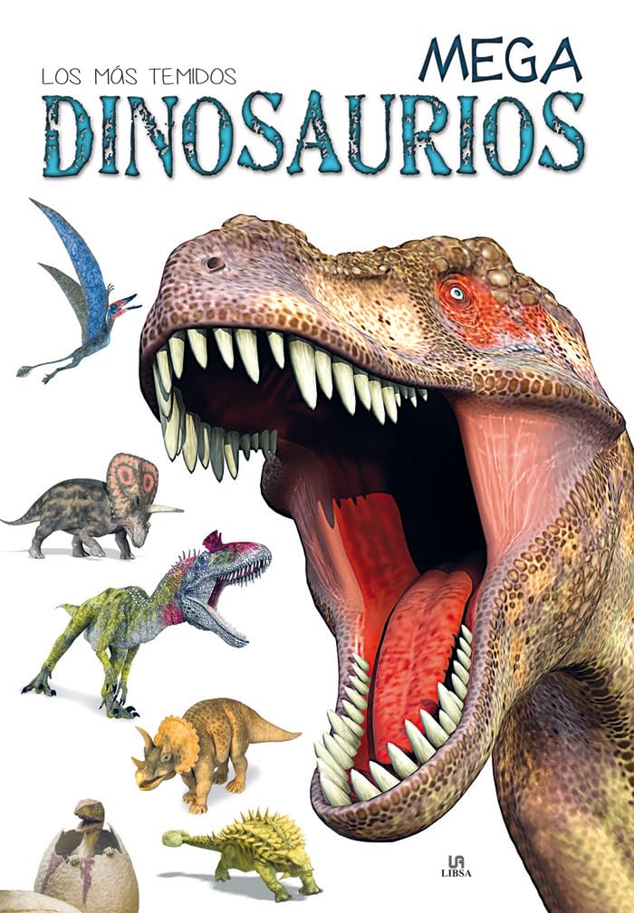Mega Dinosaurios: Los más Temidos: 2 (Libro Gigante)