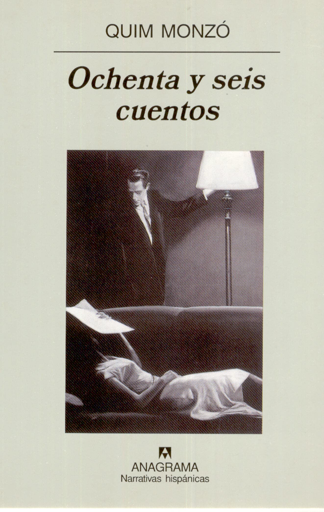 Ochenta y seis cuentos: 307 (Narrativas hispánicas)