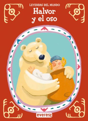 Halvor y el oso (Leyendas del mundo)