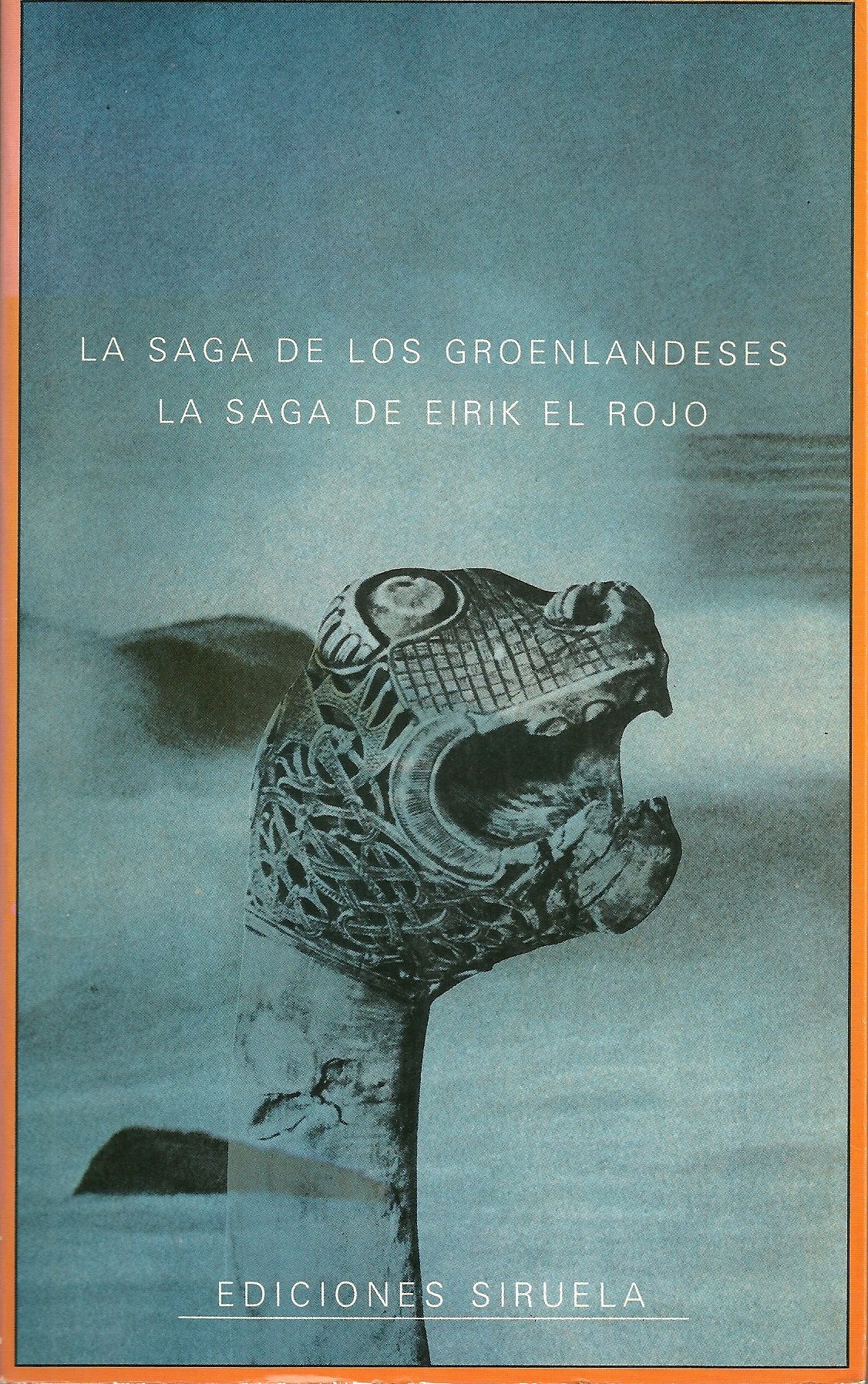 La saga de los groenlandeses;la saga de eirik el Rojo
