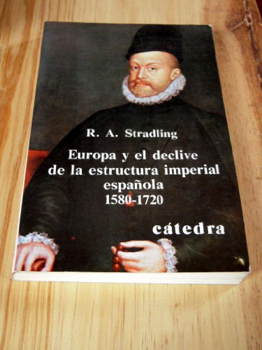 Europa y el declive del sistema imperial español, 1580-1720