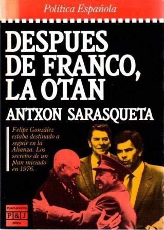 Después de Franco, la OTAN