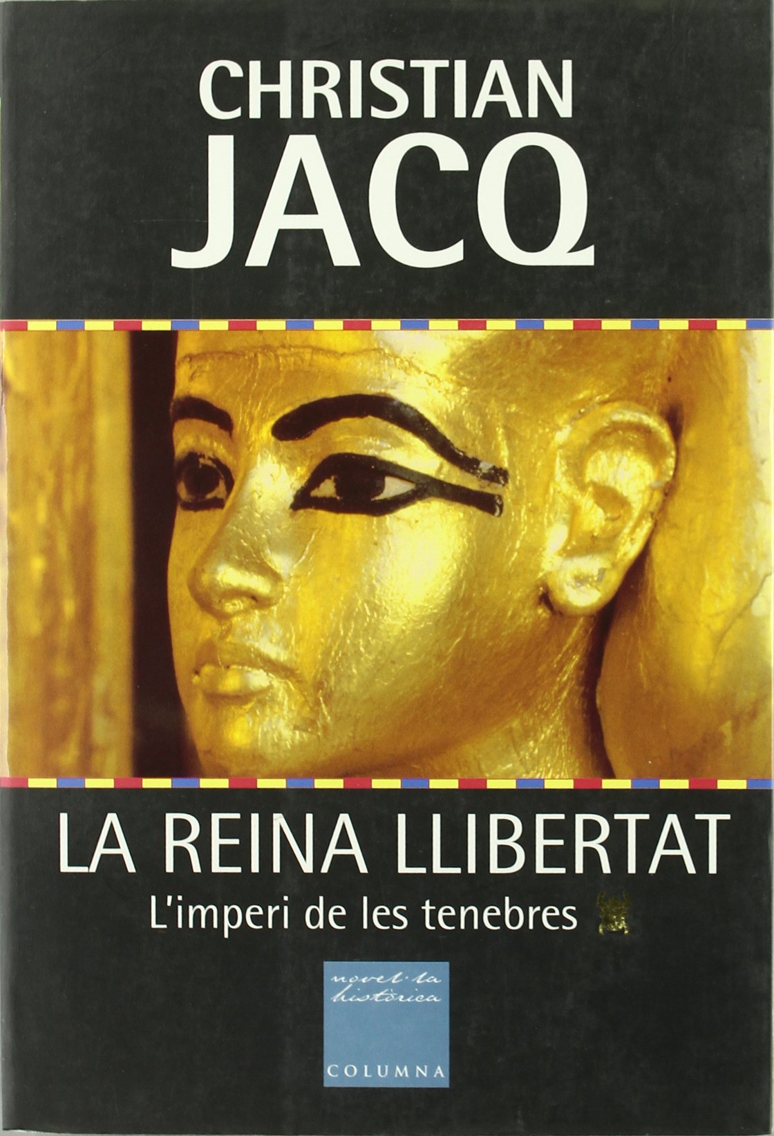 LA REINA LLIBERTAT (1). L'IMPERI DE LES TENEBRES