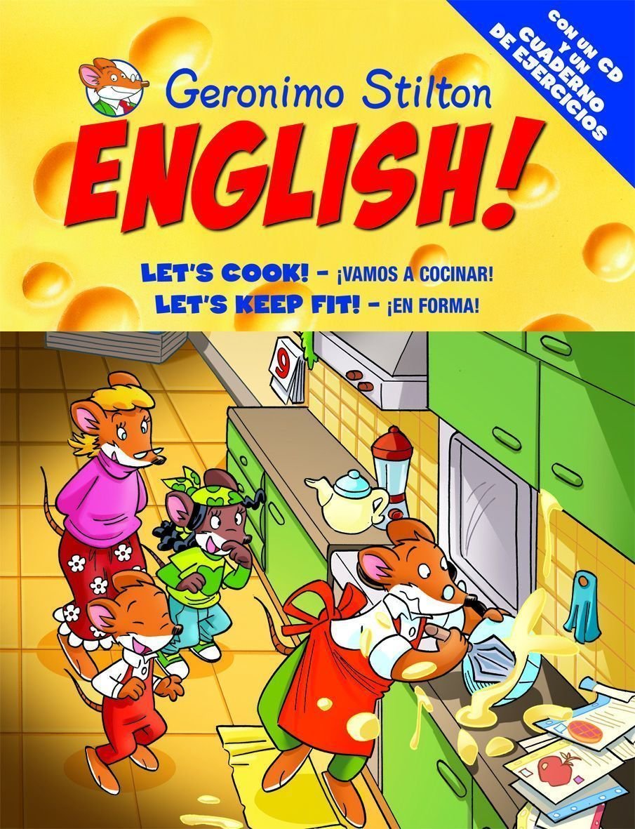 Geronimo Stilton English! 10: 10: ¡Vamos a cocinar!, ¡En forma! (Aprende con Stilton)