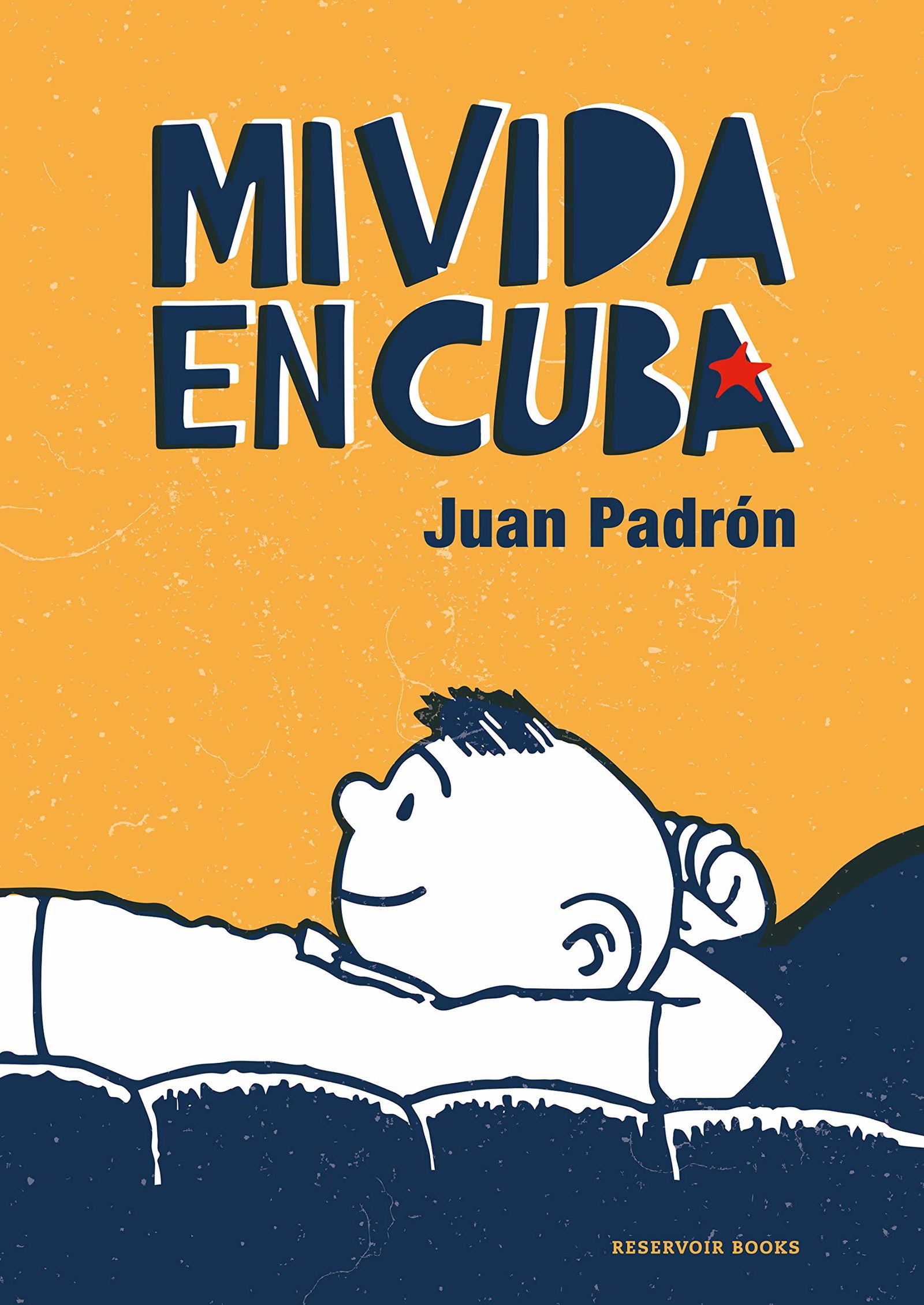 Mi vida en Cuba (Reservoir Gráfica)
