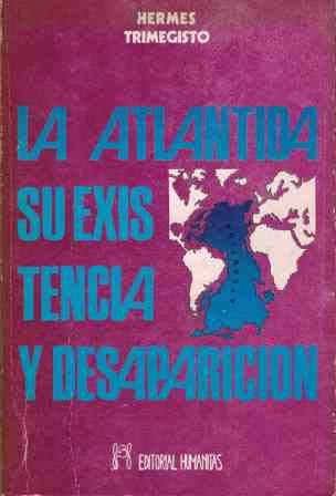 Atlantida Su Existencia y Desaparicion
