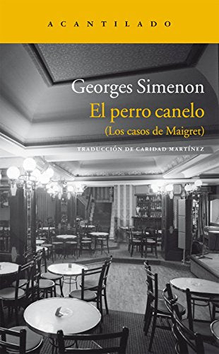 El perro canelo: (Los casos de Maigret) (Narrativa del Acantilado)
