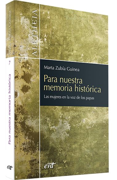 para nuestra memoria Historica. Las Muje: Las mujeres en la voz de los papas (Aletheia)