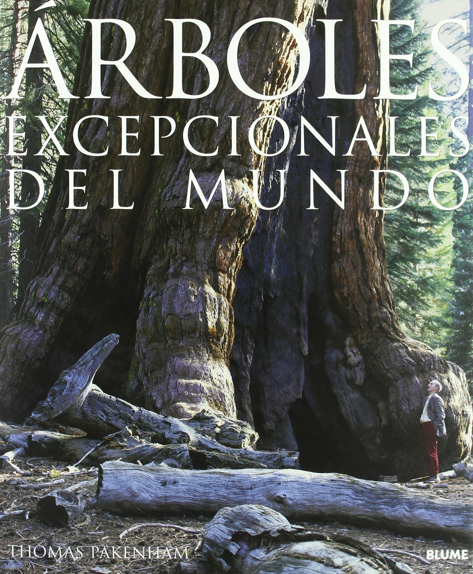 ARBOLES EXCEPCIONALES DEL MUNDO (HORTICULTURA JARDINERIA)