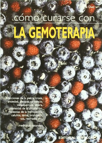 Cómo curarse con la gemoterapia (Salud)