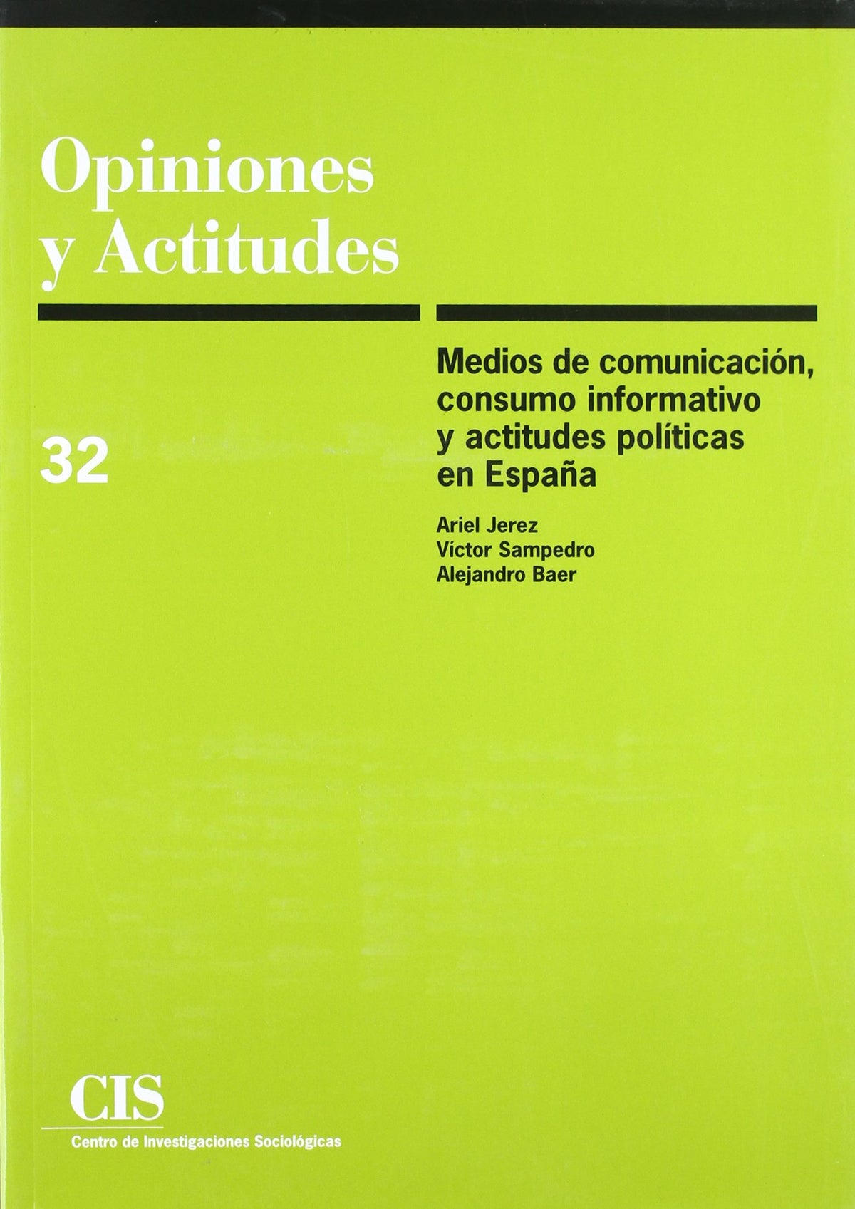 Medios de comunicación, consumo informativo y actitudes políticas en España