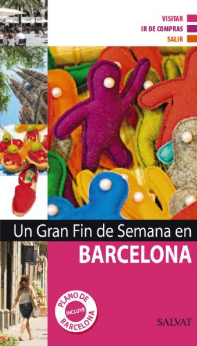 Un gran fin de semana en Barcelona (Castellano - Salvat - Turismo - Fin De Semana)