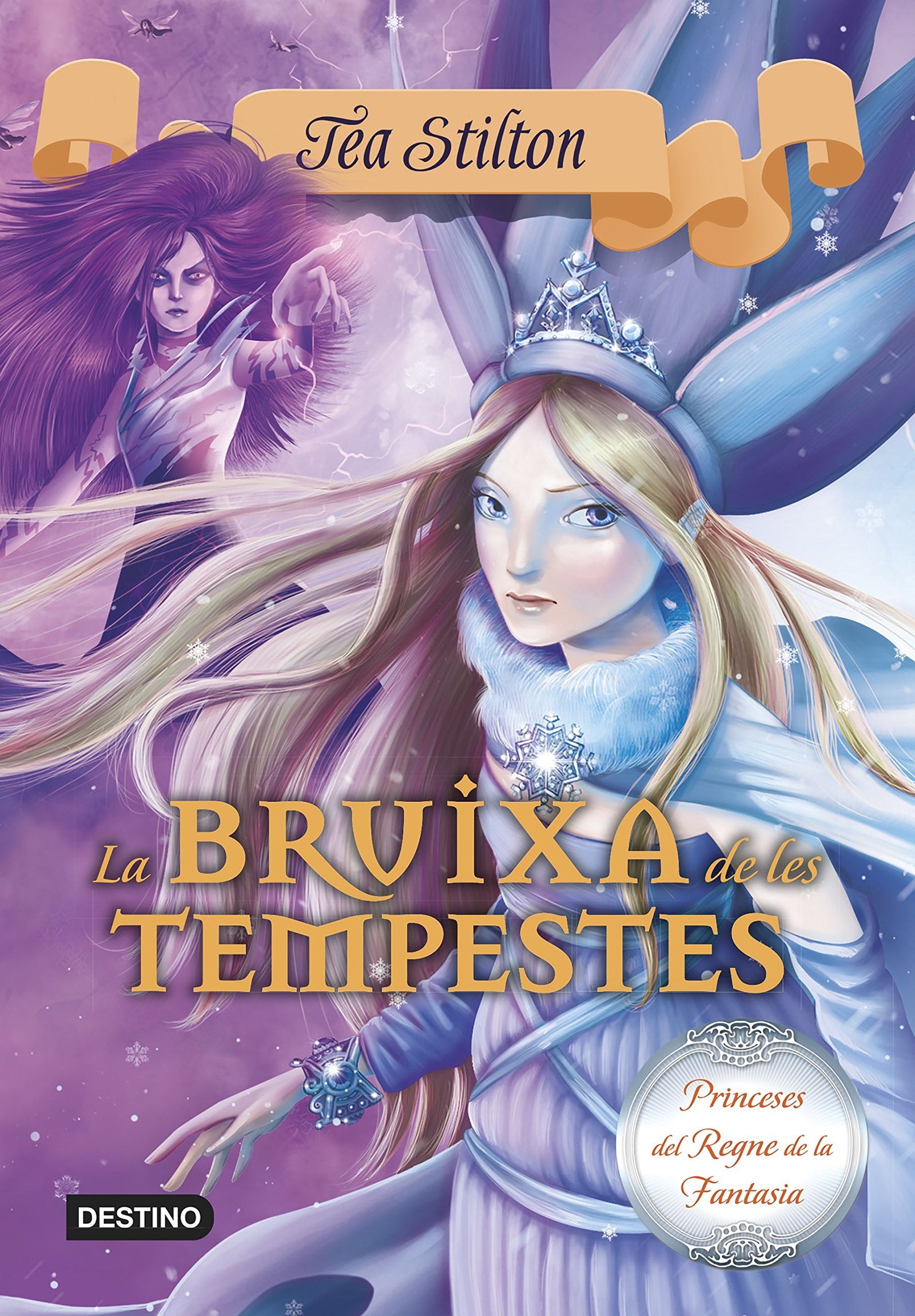 La Bruixa de les Tempestes: Princeses del Reigne de la Fantasia nº10 (TEA STILTON. PRINCESES DEL REGNE DE LA FANTASIA)