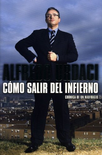 COMO SALIR DEL INFIERNO-PLAZA (BIOGRAFIAS Y MEMORIAS)