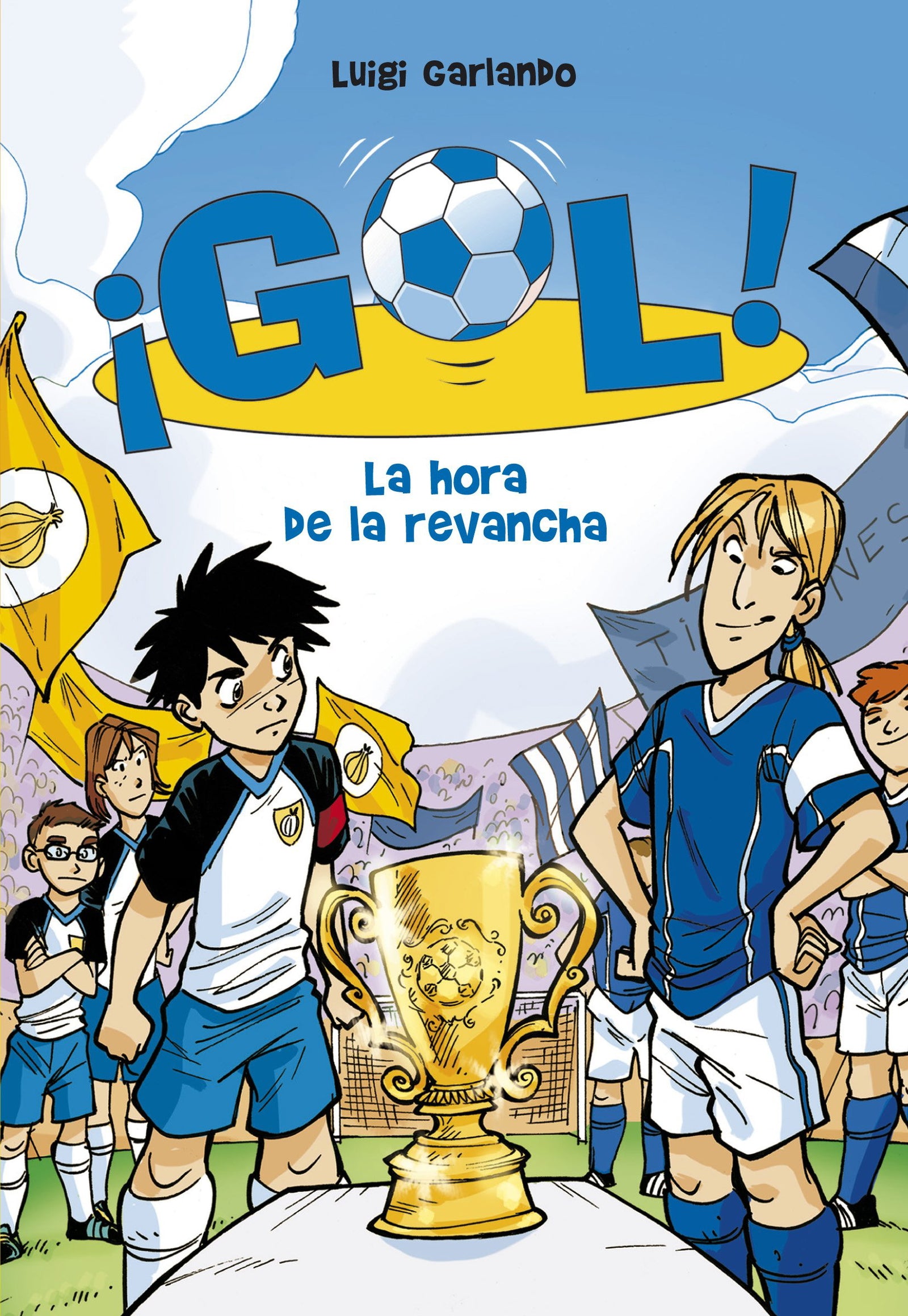Gol 10: La hora de la revancha (Jóvenes lectores)
