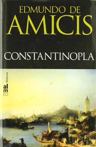 Constantinopla (De Amicis) (SIN COLECCION)