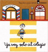 Ya voy solo al colegio: 17 (Poquito a poco)