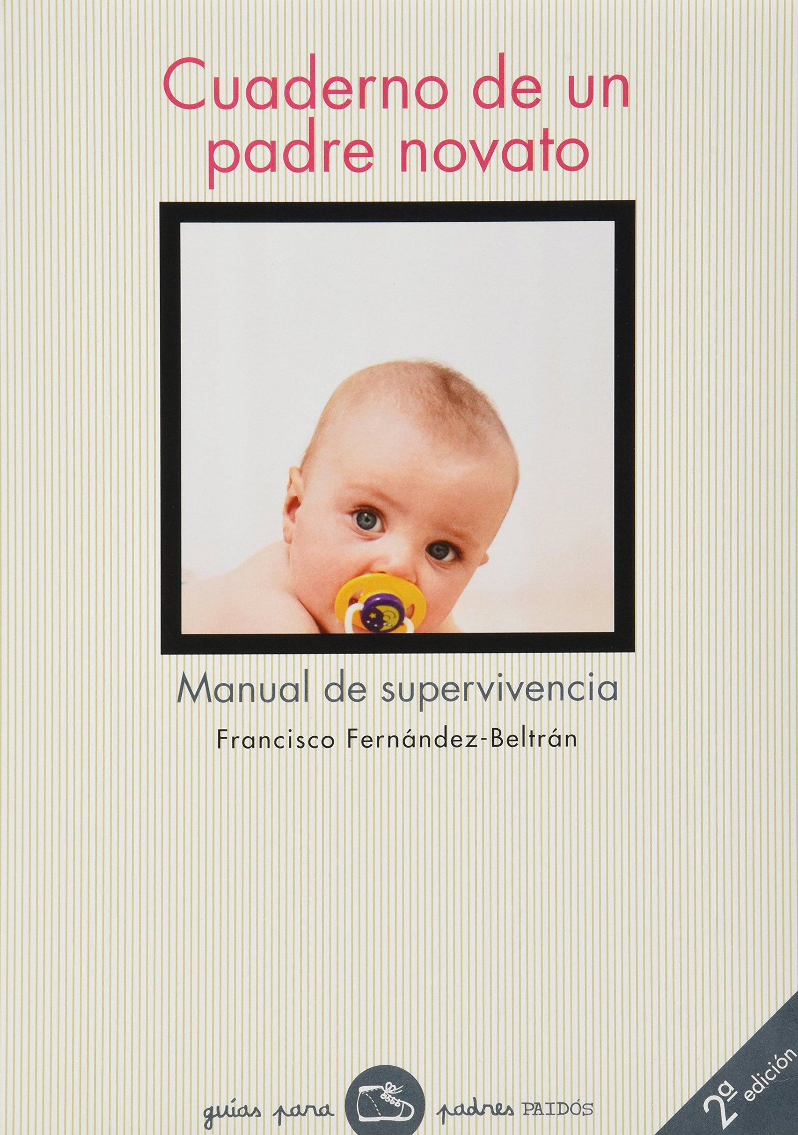 CUADERNO DE UN PADRE NOVATO: 85 (SIN COLECCION)