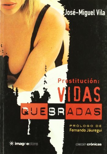 Prostitucion - vidas quebradas