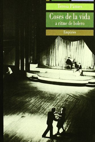 Coses de la vida.: A ritme de bolero (LLIBRES SINGULARS)