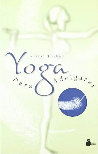 YOGA PARA ADELGAZAR - Ant. Ed. (2004)
