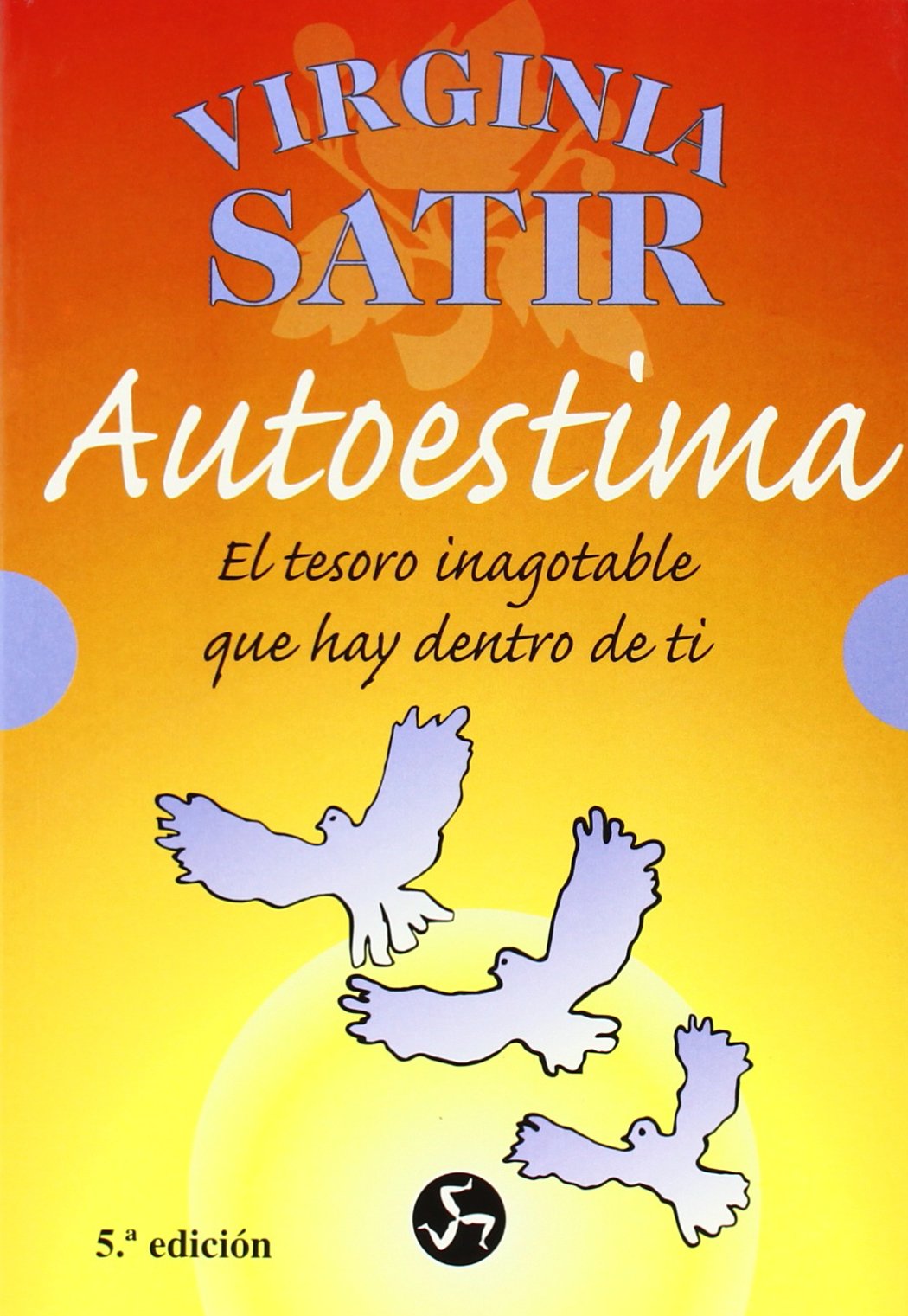 Autoestima: El tesoro inagotable que hay dentro de ti (Autoayuda)