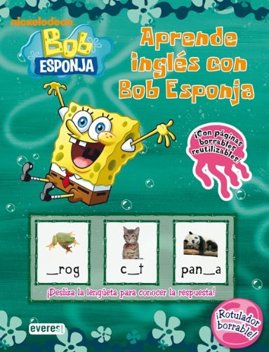 Aprende inglés con Bob Esponja: ¡Con páginas borrables reutilizables! ¡Rotulador borrable! (Bob Esponja / Libros singulares)