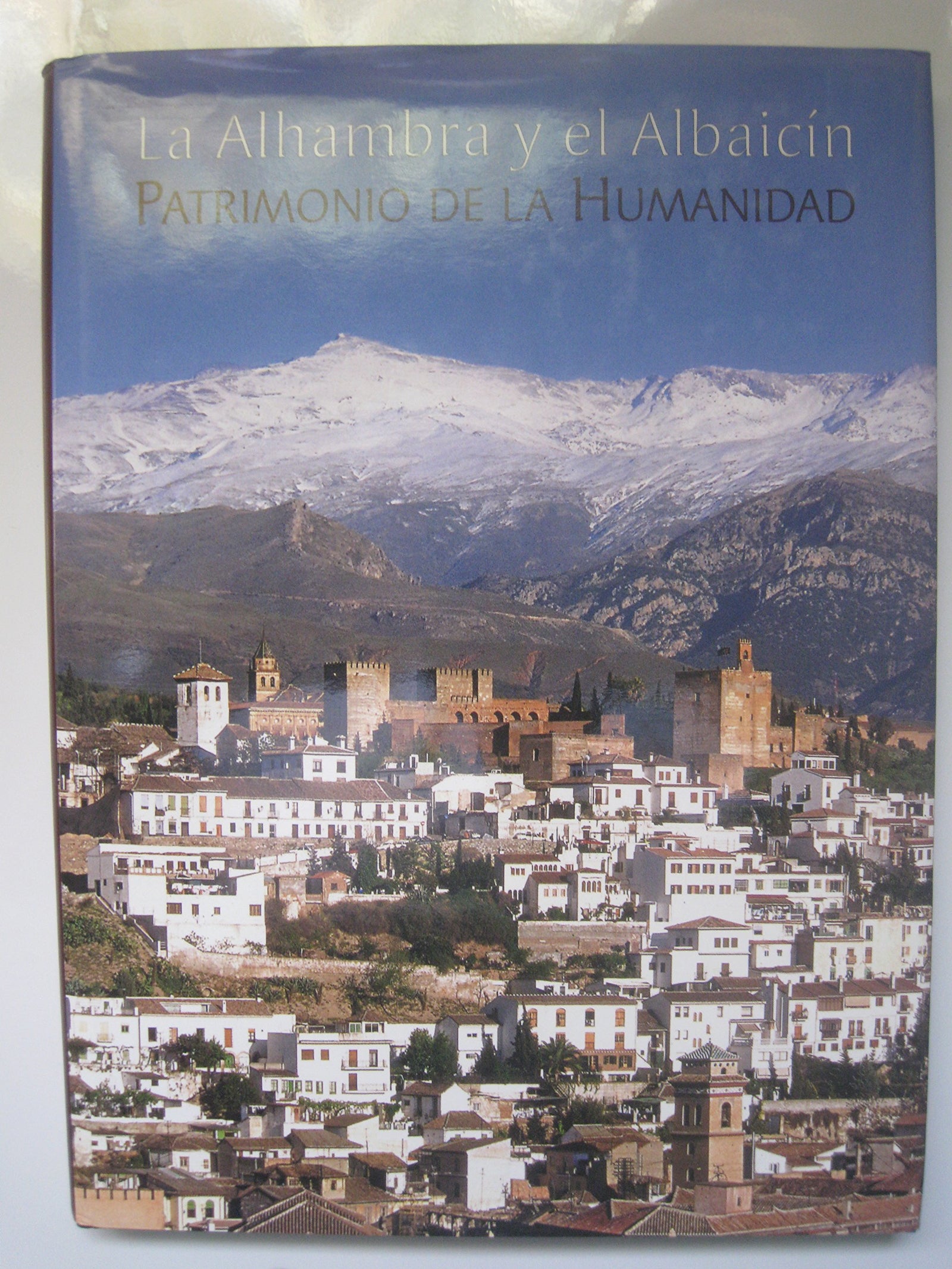 La Alhambra y el Albaicín, patrimonio de la humanidad