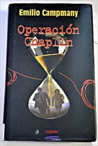 Operacion Chaplin / Chaplin Operation (Algaida Literaria)
