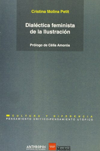 Dialéctica Feminista De La Ilustración (PENSAMIENTO CRÍTICO, PENSAMIENTO UTÓPICO)