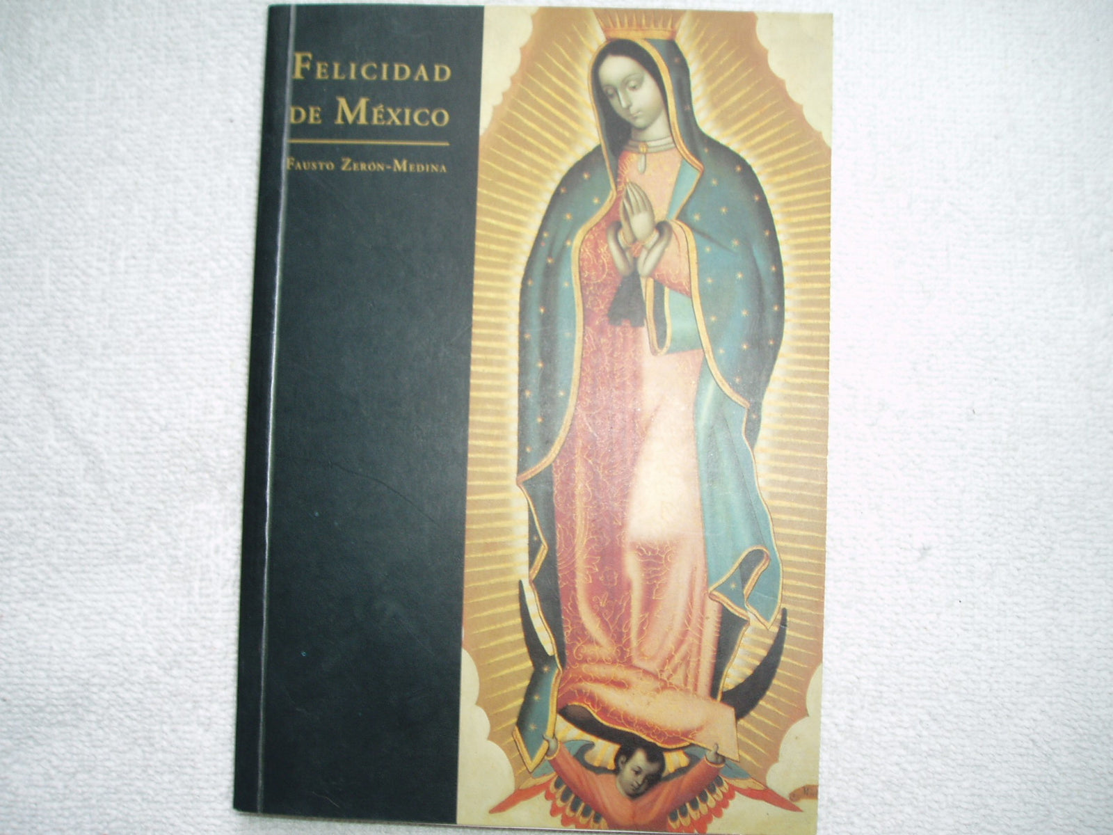 Felicidad De Mexico