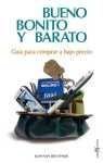 Bueno, bonito y barato - guia para comprar a bajo precio