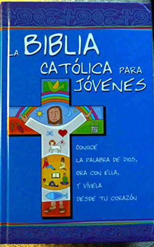 La biblia catolica para jovenes: