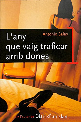 L'any que vaig traficar amb dones (FORA DE COL.LECCIO)