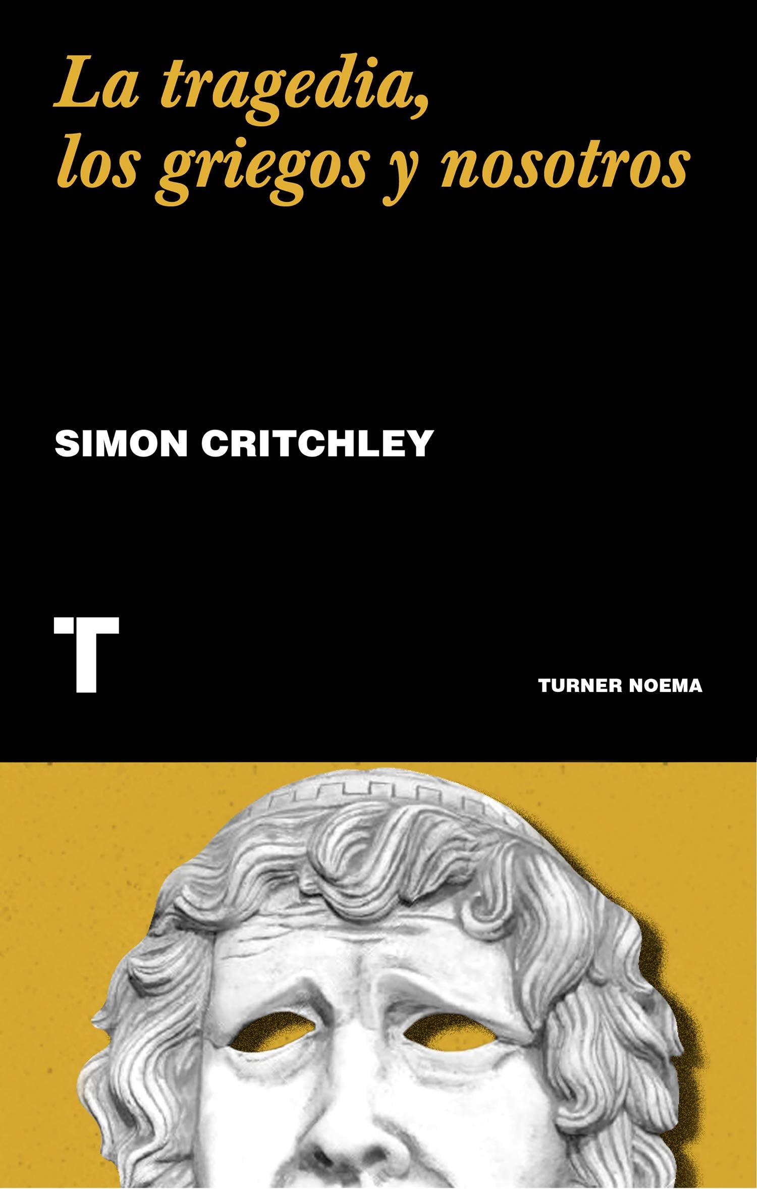 La tragedia, los griegos y nosotros (Noema)