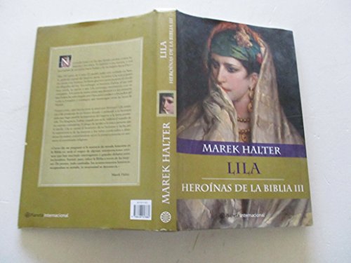 Heroínas de la Biblia III. Lila (Planeta Internacional)