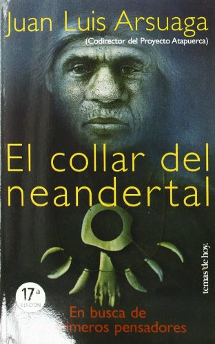 El collar de neandertal: En Busca de Los Primeros Pensadores: 1 (Tanto por Saber)