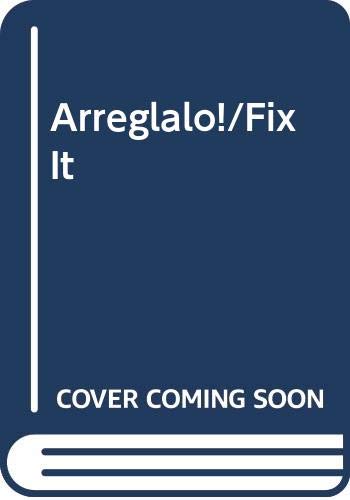 Arreglalo!/Fix It
