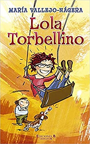 Lola Torbellino (Escritura desatada)