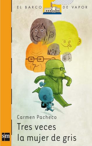 Tres veces la mujer de gris: 206 (El Barco de Vapor Naranja)